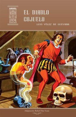  El Diablo Cojuelo -  A Tale Filled with Trickery and Unexpected Redemption