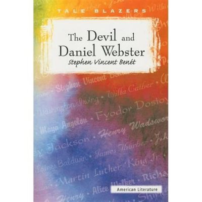  “The Devil and Daniel Webster” - A Tale of Wit, Justice, and the Power of Words!